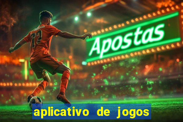 aplicativo de jogos que pagam de verdade